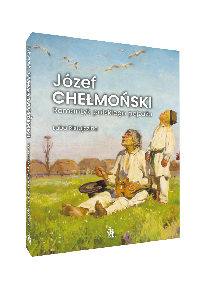 Józef Chełmoński. Romantyk polskiego pejzażu