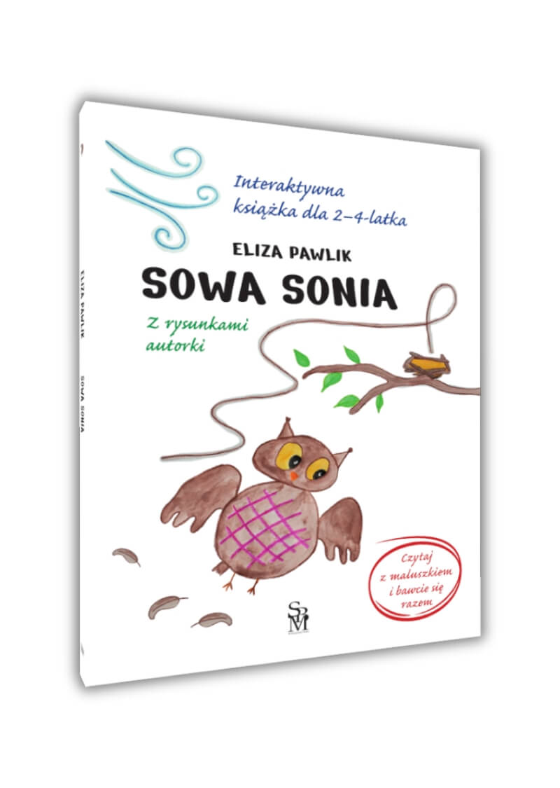 Sowa Sonia. Interaktywna książka dla 2–4-latka